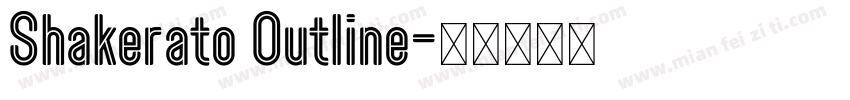 Shakerato Outline字体转换